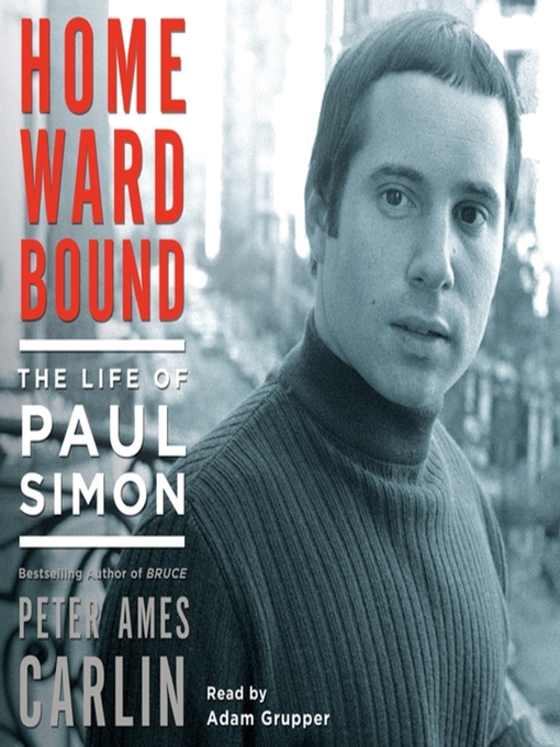 Title details for Homeward Bound by Peter Ames Carlin - Wait list